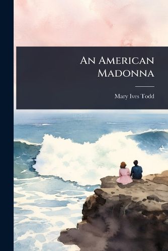 Cover image for An American Madonna