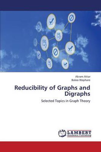 Cover image for Reducibility of Graphs and Digraphs