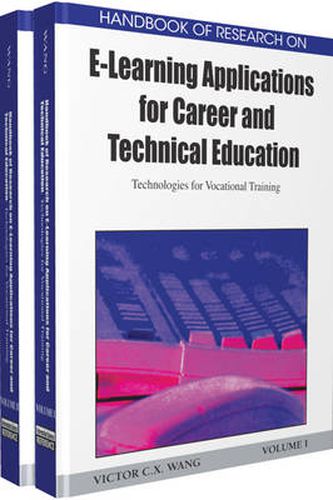 Cover image for Handbook of Research on E-learning Applications for Career and Technical Education: Technologies for Vocational Training