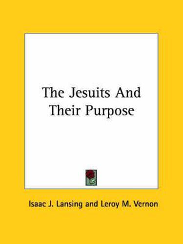 Cover image for The Jesuits and Their Purpose