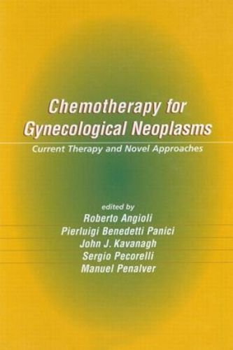 Cover image for Chemotherapy for Gynecological Neoplasms: Current Therapy and Novel Approaches