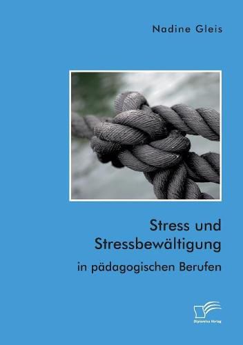 Cover image for Stress und Stressbewaltigung in padagogischen Berufen