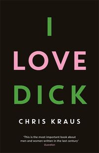 Cover image for I Love Dick