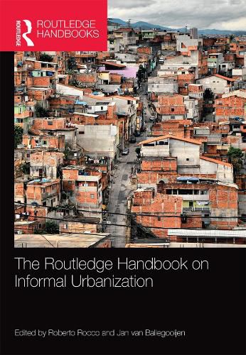 Cover image for The Routledge Handbook on Informal Urbanization