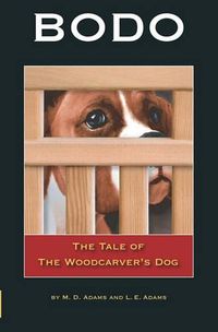 Cover image for Bodo: The Tale of The Woodcarver's Dog