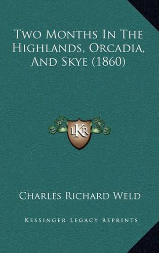 Two Months in the Highlands, Orcadia, and Skye (1860)