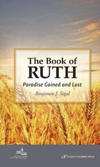 Cover image for The Book of Ruth: Paradise Gained and Lost