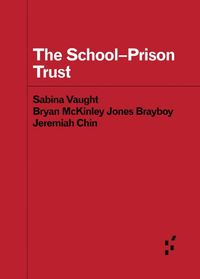 Cover image for The School-Prison Trust