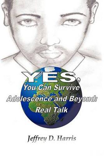 Cover image for Yes, You Can Survive Adolescence and Beyond