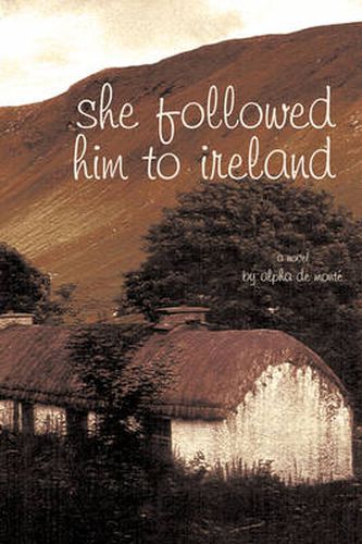 She Followed Him to Ireland
