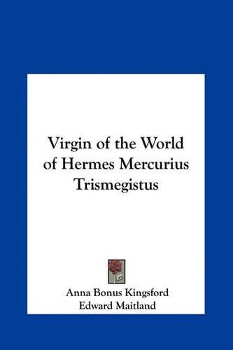 Virgin of the World of Hermes Mercurius Trismegistus