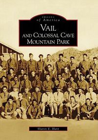 Cover image for Vail and Colossal Cave Mountain Park