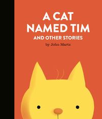 Cover image for A Cat Named Tim And Other Stories
