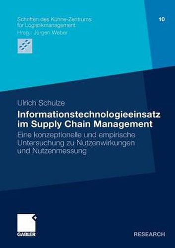 Cover image for Informationstechnologieeinsatz Im Supply Chain Management: Eine Konzeptionelle Und Empirische Untersuchung Zu Nutzenwirkungen Und Nutzenmessung