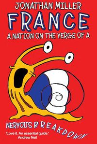 Cover image for France, a Nation on the Verge of a Nervous Breakdown