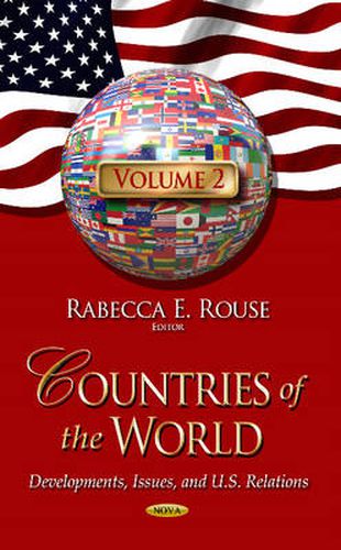 Cover image for Countries of the World: Developments, Issues & U.S. Relations -- Volume 2