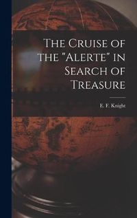 Cover image for The Cruise of the Alerte in Search of Treasure