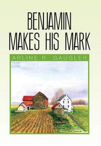 Cover image for Benjamin Makes His Mark