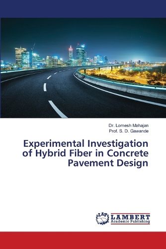 Cover image for Experimental Investigation of Hybrid Fiber in Concrete Pavement Design
