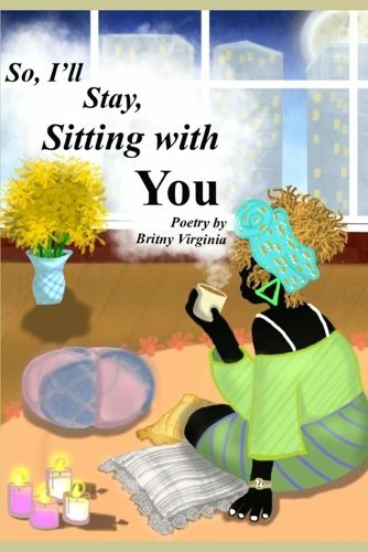 Cover image for So, I'll Stay, Sitting With You