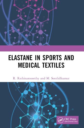 Cover image for Elastane in Sports and Medical Textiles