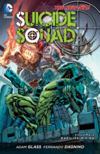 Cover image for Suicide Squad Vol. 2: Basilisk Rising (The New 52)