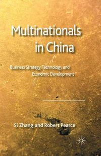 Cover image for Multinationals in China: Business Strategy, Technology and Economic Development