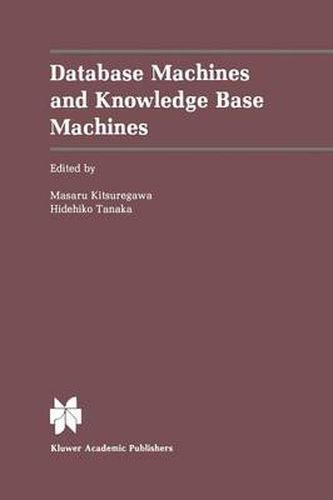 Cover image for Database Machines and Knowledge Base Machines