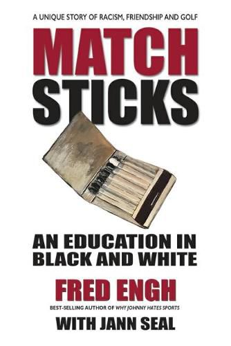 Cover image for Matchsticks: An Education in Black and White