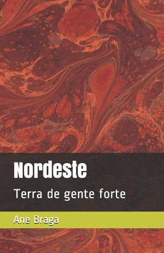 Cover image for Nordeste: Terra de gente forte