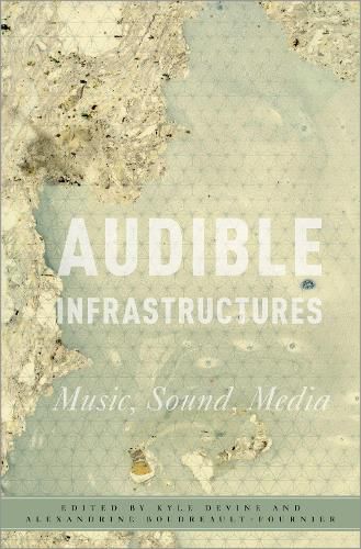 Cover image for Audible Infrastructures