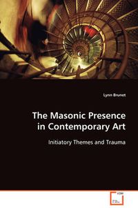 Cover image for The Masonic Presence in Contemporary Art