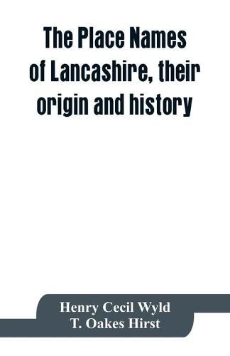 Cover image for The place names of Lancashire, their origin and history