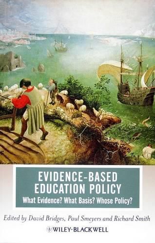 Cover image for Evidence-based Education Policy: What Evidence? What Basis? Whose Policy?