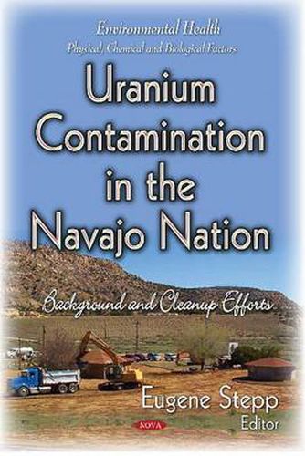 Cover image for Uranium Contamination in the Navajo Nation: Background & Cleanup Efforts