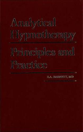 Cover image for Analytical Hypnotherapy: Principles and Practice