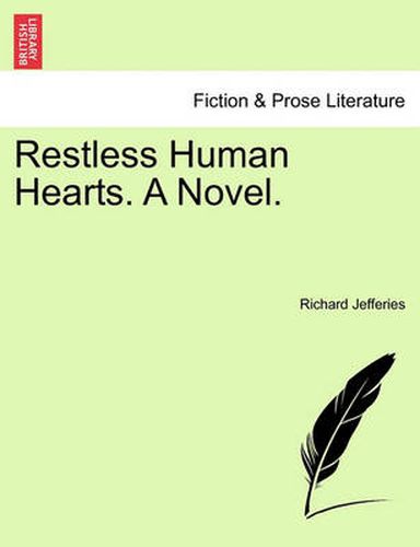 Cover image for Restless Human Hearts. a Novel.