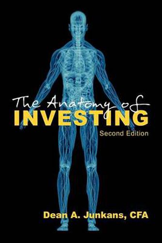 Cover image for The Anatomy of Investing: Second Edition