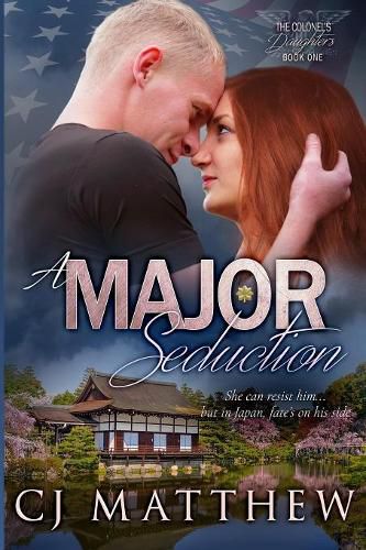 Cover image for A Major Seduction: Colonel's Daughters Book 1