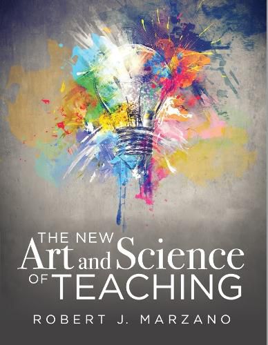 Cover image for New Art and Science of Teaching: More Than Fifty New Instructional Strategies for Academic Success