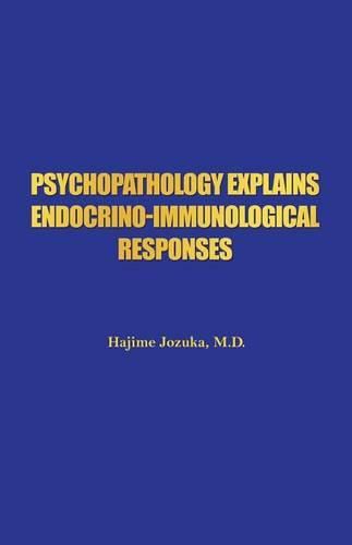 Cover image for Psychopathology Explains Endocrino-Immunological Responses