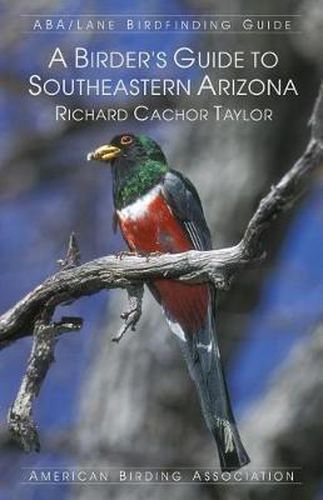 Cover image for A Birder's Guide to Southeastern Arizona