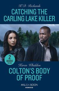 Cover image for Catching The Carling Lake Killer / Colton's Body Of Proof