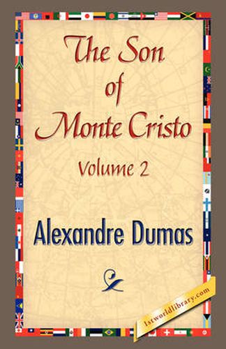 Cover image for The Son of Monte-Cristo, Volume II