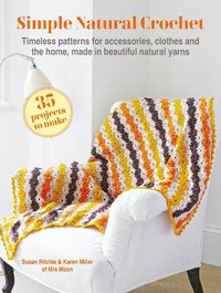 Cover image for Simple Natural Crochet: 35 projects to make