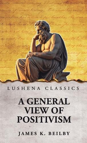 Cover image for A General View of Positivism