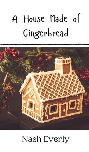 Cover image for A House Made of Gingerbread