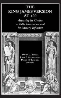 Cover image for The King James Version at 400: Assessing Its Genius as Bible Translation and Its Literary Influence