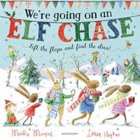 Cover image for We're Going on an Elf Chase: A Lift-the-Flap Adventure