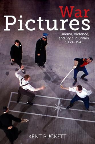 Cover image for War Pictures: Cinema, Violence, and Style in Britain, 1939-1945